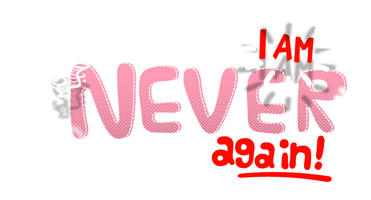 EEEEUGH! I am NEVER Drinking Again!